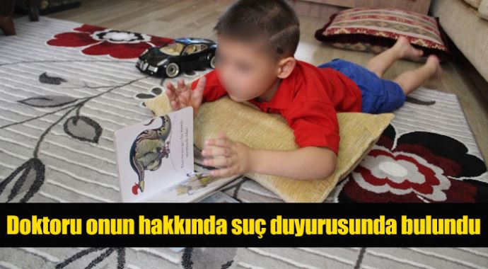 Doktordan 4 yaşındaki çocuğa suç duyurusu