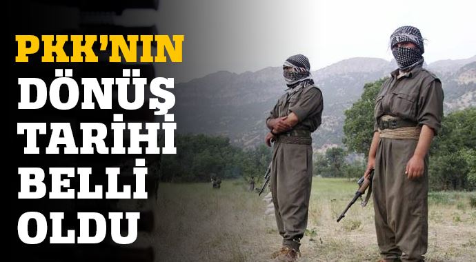 PKK'lıların dönüş tarihi belli oldu PKK'lıların dönüş tarihi belli oldu