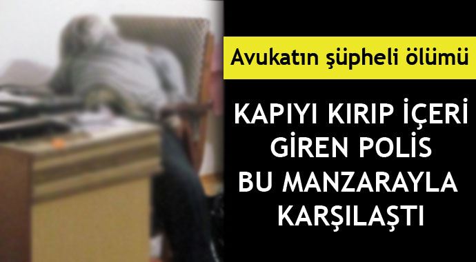 Burdur&#039;da evinden kötü kokular gelen avukatın şüpheli ölümü