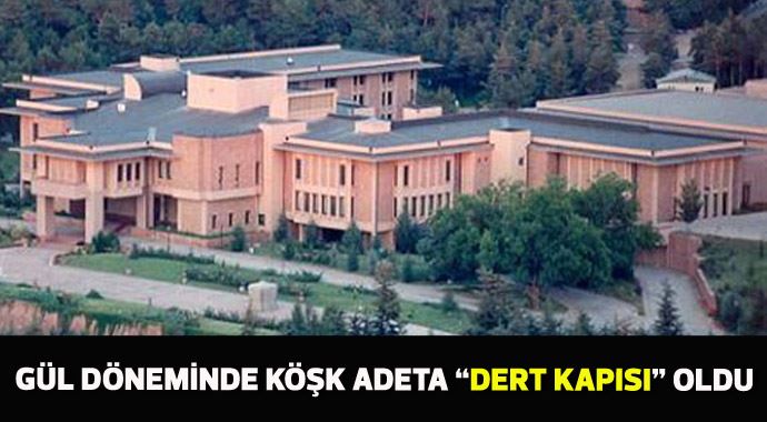 Abdullah Gül döneminde Köşk adeta "dert kapısı" oldu Abdullah Gül döneminde Köşk adeta "dert kapısı" oldu
