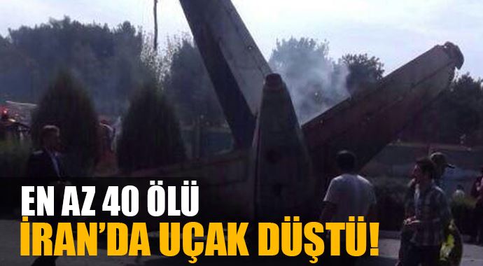 İran'da yolcu uçağı düştü: En az 40 ölü İran'da yolcu uçağı düştü: En az 40 ölü
