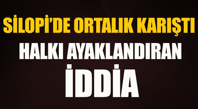 Silopi&#039;de bir kişi ortalığı karıştı halk jandarmadan onu istiyor!