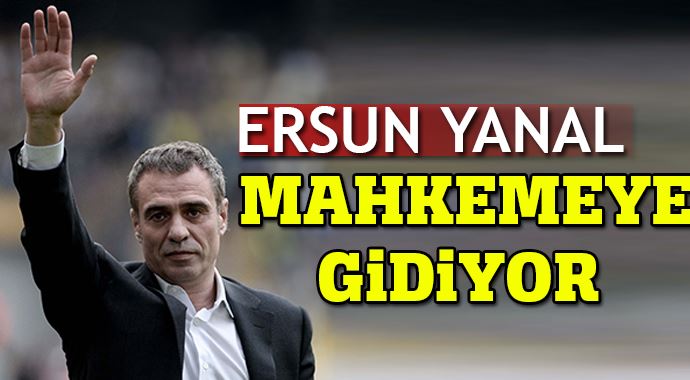 Ersun Yanal, Fenerbahçe'yi mahkemeye verecek! Ersun Yanal, Fenerbahçe'yi mahkemeye verecek!
