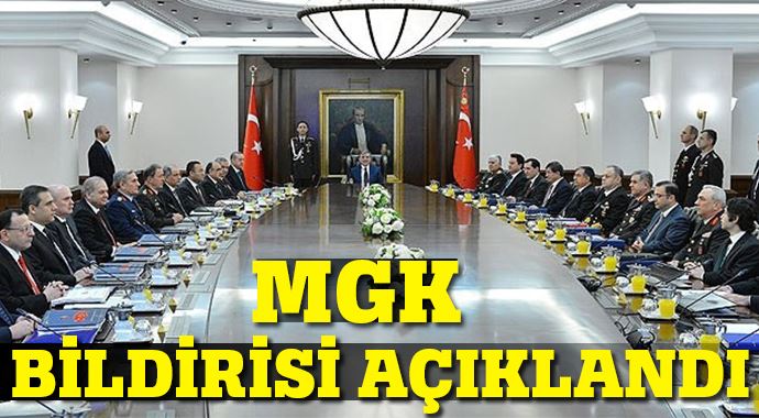 MGK bildirisi açıklandı MGK bildirisi açıklandı