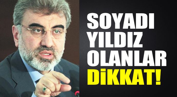 Soyadı Yıldız olanlar dikkat!