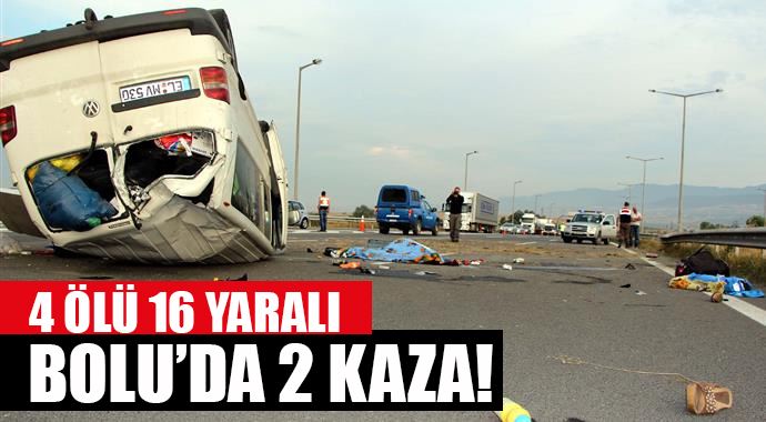 Bolu'da trafik kazaları! 4 ölü, 16 yaralı Bolu'da trafik kazaları! 4 ölü, 16 yaralı