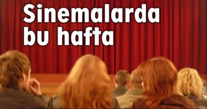 Bu hafta 5 film vizyona giriyor