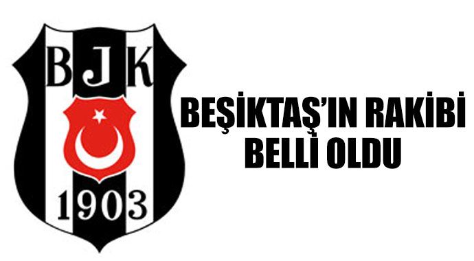 Beşiktaş&#039;ın İngiliz devi Arsenal ile eşleşti
