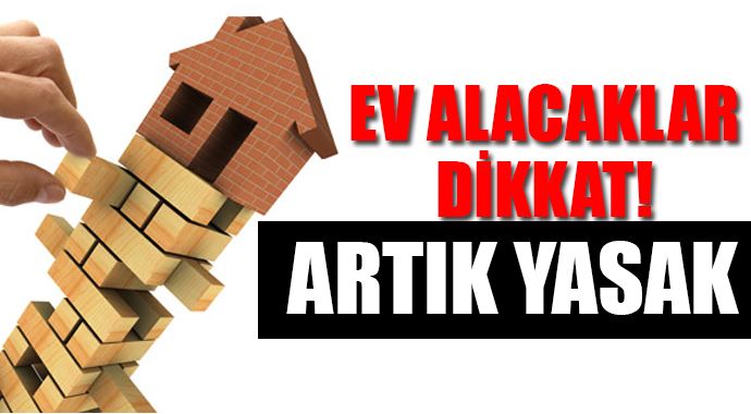 Ev alacaklar bu habere dikkat Ev alacaklar bu habere dikkat