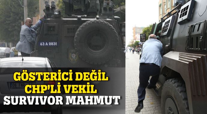 Gösterici değil CHP&#039;li vekil, işte Survivor Mahmut!