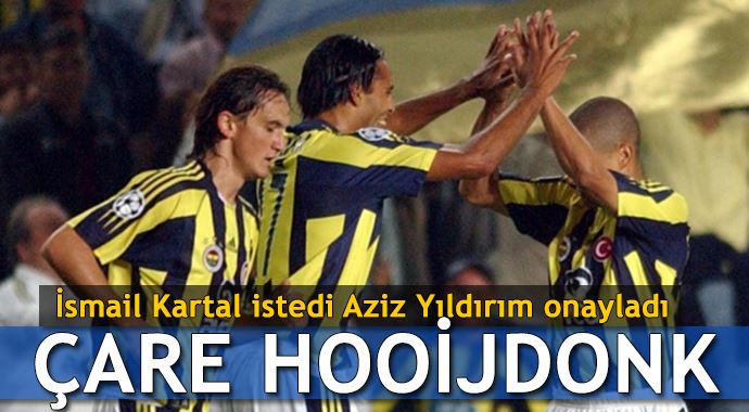 Aziz Yıldırım&#039;dan izni kapan İsmail Kartal, Hooijdonk&#039;un peşinde!