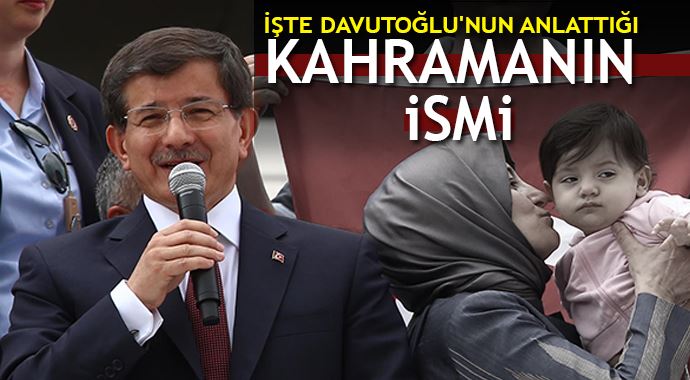 İşte Davutoğlu&#039;nun anlattığı kahramanın ismi