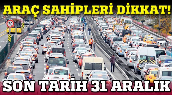 Araç sahipleri dikkat! Araç sahipleri dikkat!