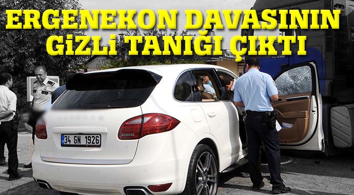 Ergenekon davasının gizli tanığı çıktı