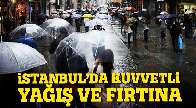 İstanbul&#039;da gece yarısı kuvvetli yağış ve fırtına etkili oldu