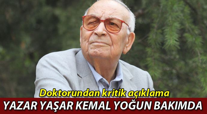 Yaşar Kemal hastaneye kaldırıldı Yaşar Kemal hastaneye kaldırıldı