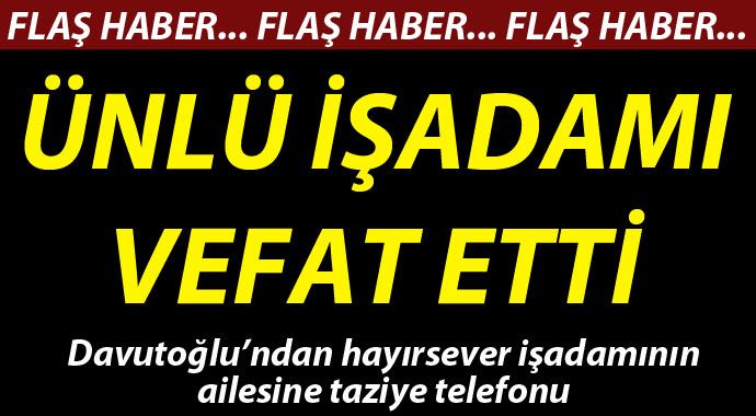 Hayırsever iş adamı Ahmet Keleşoğlu vefat etti Hayırsever iş adamı Ahmet Keleşoğlu vefat etti