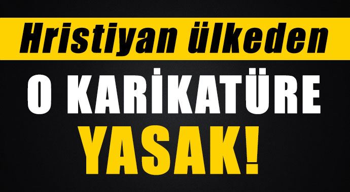 O ülke karikatürü yasakladı O ülke karikatürü yasakladı