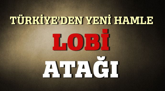 Ermeni iddialarına karşı lobi atağı Ermeni iddialarına karşı lobi atağı