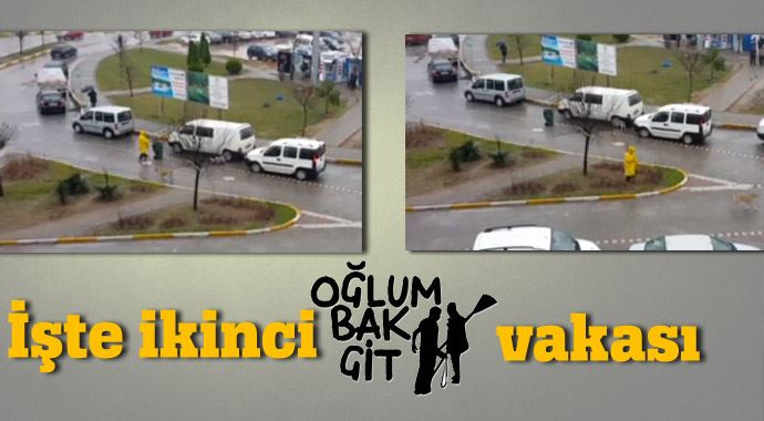 İkinci 'oğlum bak git' vakası İkinci 'oğlum bak git' vakası