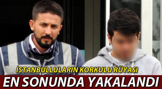 İstanbulluların korkulu rüyası kapkaççı yakalandı