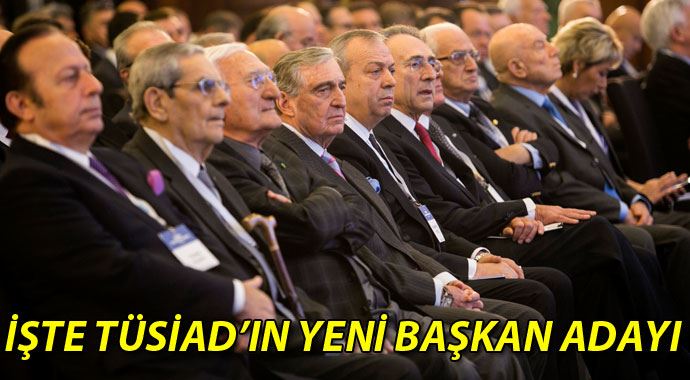 TÜSİAD&#039;ın Başkan adayı belli oldu