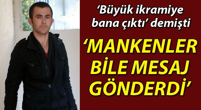 Sahte talihli yaptığına bin pişman Sahte talihli yaptığına bin pişman