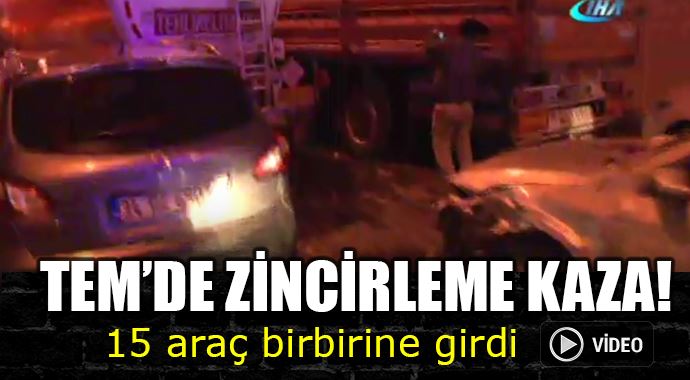 TEM otoyolunda zincirleme kaza TEM otoyolunda zincirleme kaza