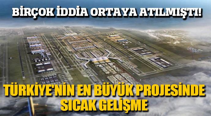 Üçüncü havalimanında sıcak gelişme! Üçüncü havalimanında sıcak gelişme!