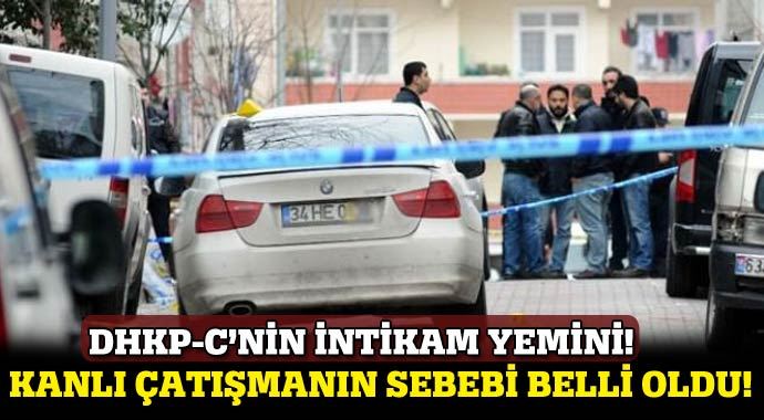 Saldırının nedeni, DHKP-C'nin intikam yemini Saldırının nedeni, DHKP-C'nin intikam yemini