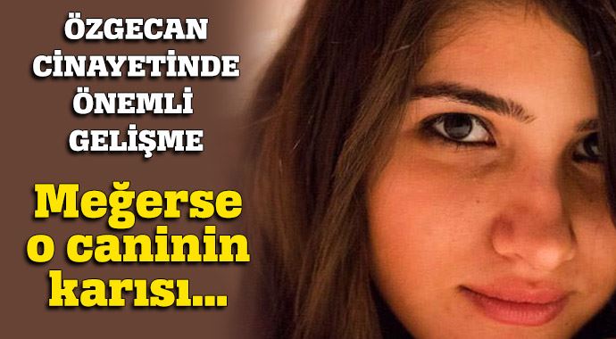 Özgecan Aslan cinayetinde önemli gelişme!
