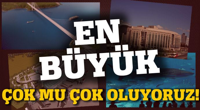 Büyüyen Türkiye'nin dev projeleri! Büyüyen Türkiye'nin dev projeleri!