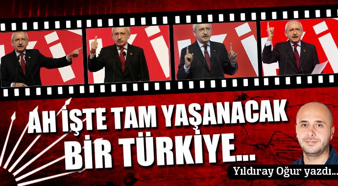 Ah işte tam yaşanacak bir Türkiye... Ah işte tam yaşanacak bir Türkiye...