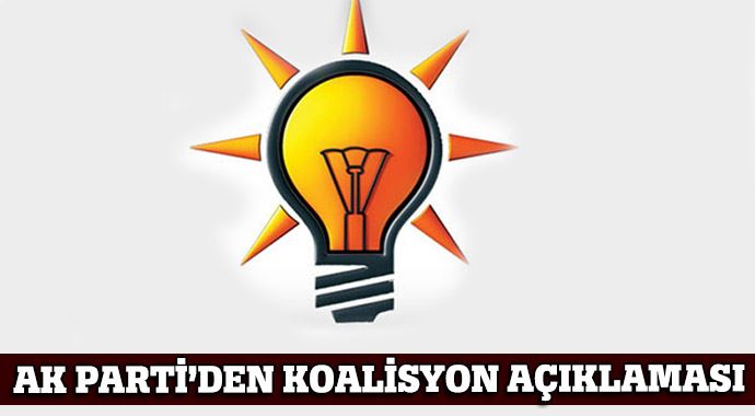 AK Parti'den koalisyon açıklaması AK Parti'den koalisyon açıklaması