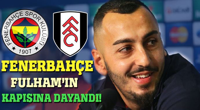 Fenerbahçe, Fulham'ın kapısına dayandı Fenerbahçe, Fulham'ın kapısına dayandı
