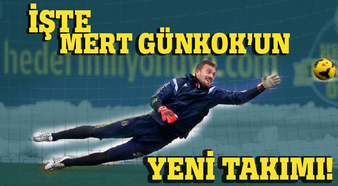 İşte Mert Günok'un yeni takımı İşte Mert Günok'un yeni takımı