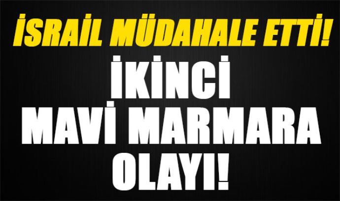 İsrail, 3. Özgürlük Filosu'na müdahale etti İsrail, 3. Özgürlük Filosu'na müdahale etti