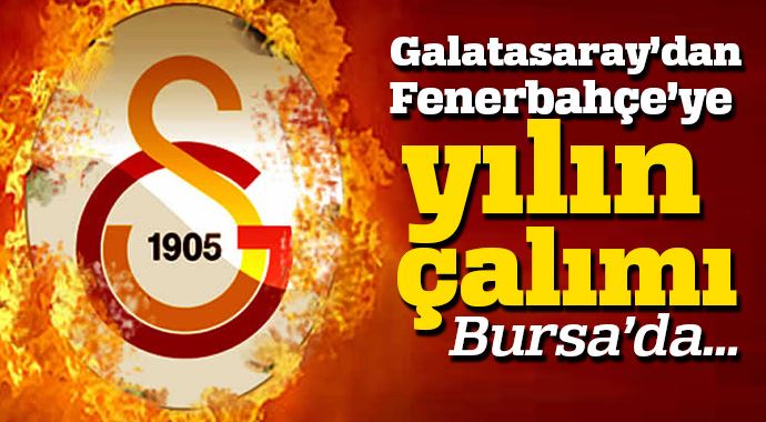 Galatasaray'dan Fenerbahçe'ye yılın çalımı! Galatasaray'dan Fenerbahçe'ye yılın çalımı!