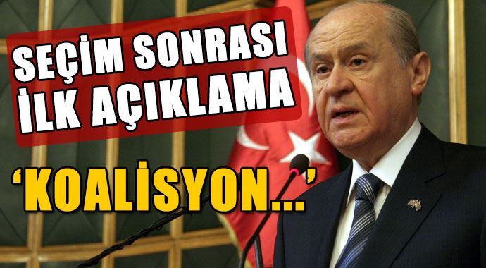 Seçim sonrası Bahçeli'den ilk açıklama Seçim sonrası Bahçeli'den ilk açıklama