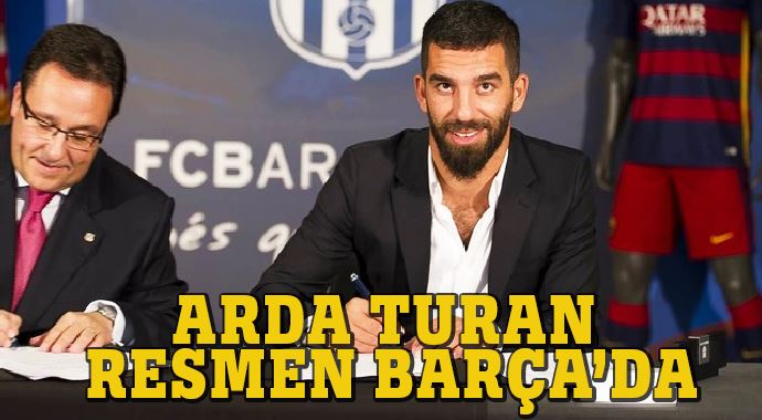 Ve Arda Turan resmen Barça'da Ve Arda Turan resmen Barça'da