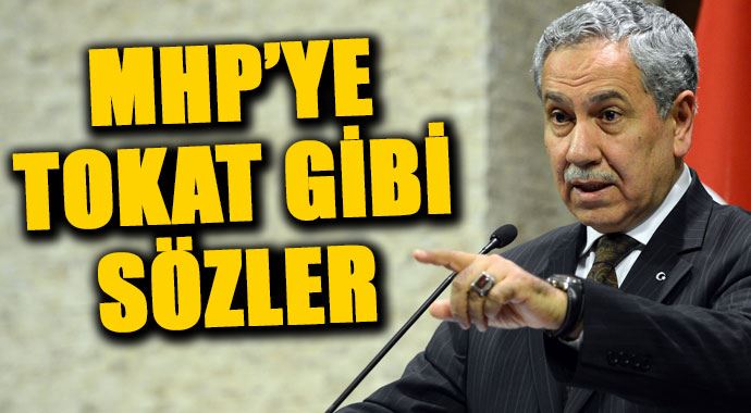 Arınç&#039;tan MHP için sert sözler