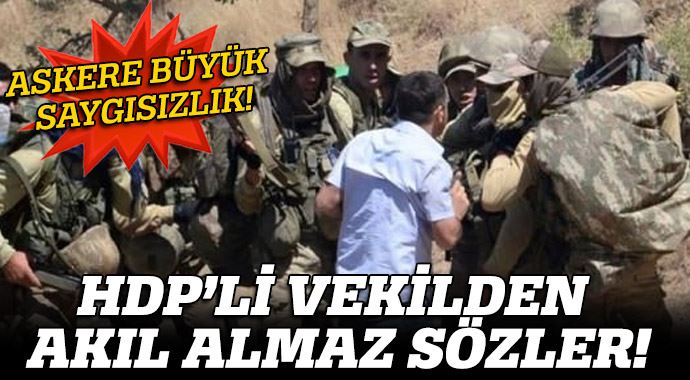 HDP'li vekilden askere ağır hakaret! HDP'li vekilden askere ağır hakaret!