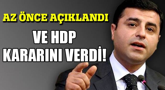 HDP tezkere kararını verdi | Türkiye Gazetesi