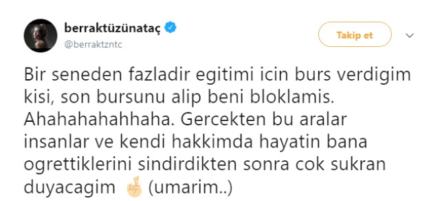 Berrak Tüzünataç bir yıldır burs verdiği öğrenci tarafından engellendi