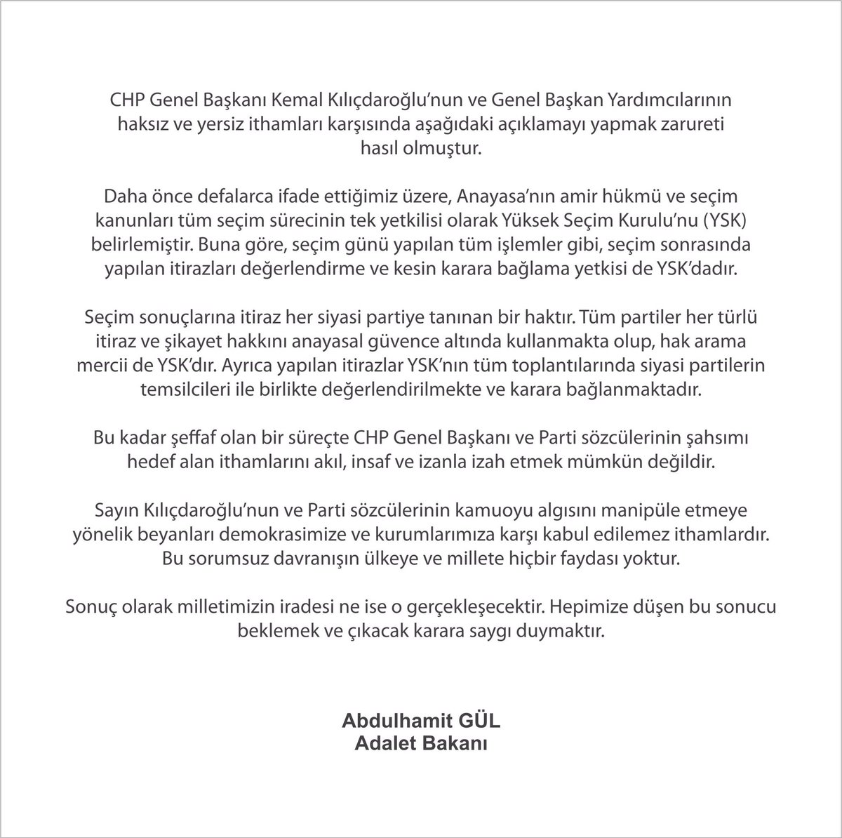 Adalet Bakanı Gül: Seçim sürecinin tek yetkilisi olarak YSK belirlenmiştir
