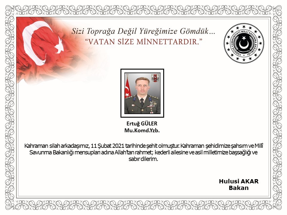 Milli Savunma Bakanı Akar'dan Şehit Yüzbaşı Güler için baş sağlığı mesajı