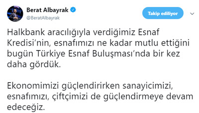 Bakan Albayrak: Sanayicimizi, esnafımızı, çiftçimizi de güçlendirmeye devam edeceğiz