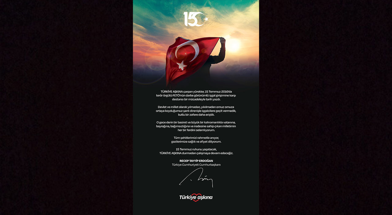 Cumhurbaşkanı Erdoğan'dan 15 Temmuz mesajı