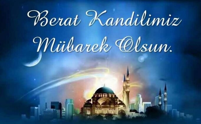 2020 Berat Kandili Mesajları | En Güzel Resimli, Anlamlı Berat Gecesi Mesajları | (Berat Kandili resimli mesaj, Whatsapp SMS)
