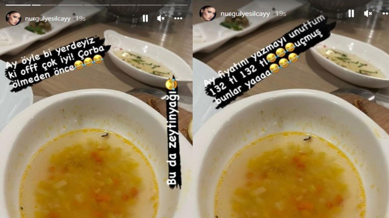 Nurgül Yeşilçay'dan çorba isyanı: Bir kaseye 132 lira verdi